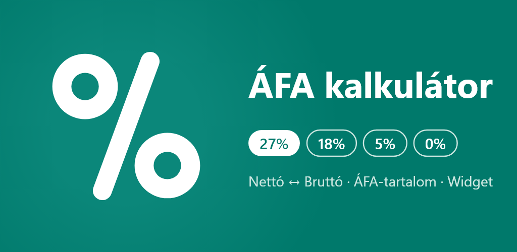 ÁFA kalkulátor feature graphic — the % mark, the app name and the 27/18/5/0 % rate chips